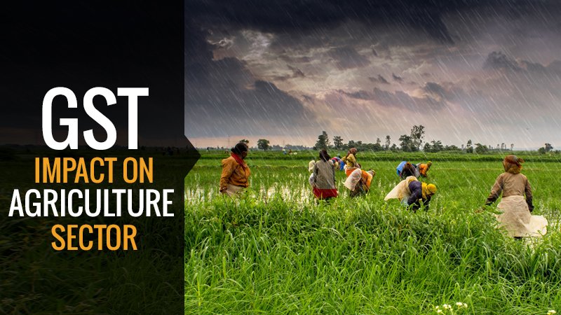 gst impact on agriculture sector